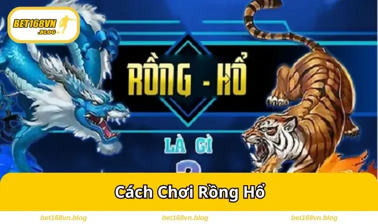 cach choi rong ho